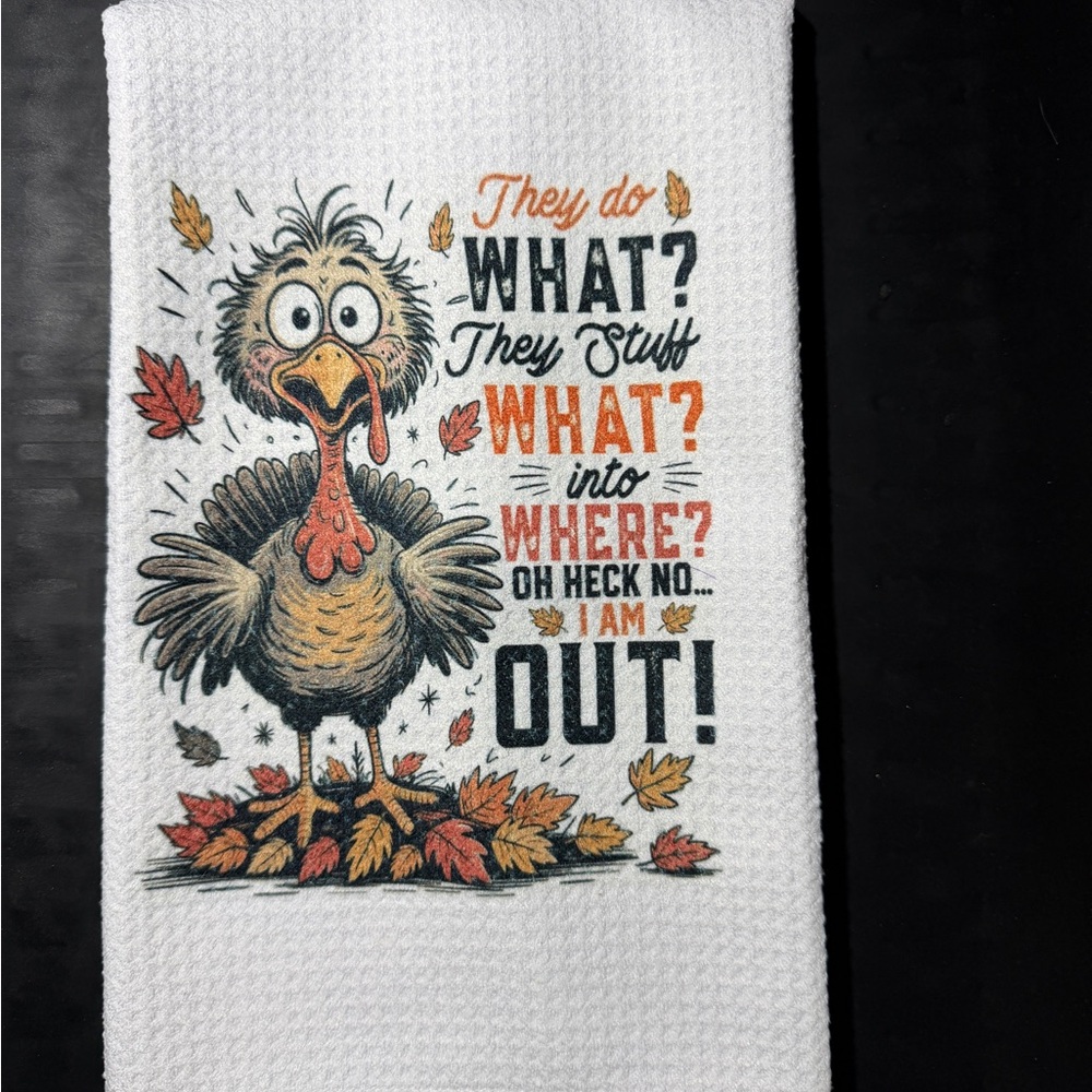 Humorous Thanksgiving Turkey Towel